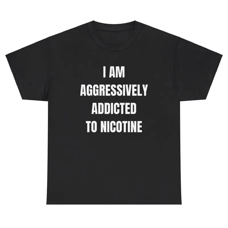 Vaping Addict - Camiseta Engraçada 'Estou Agredamente Viciado em